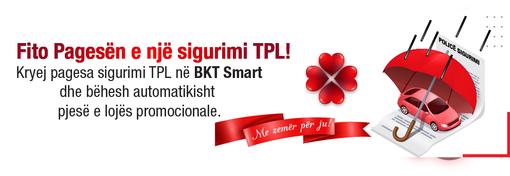 Çmimi “Pagesa e një siguracioni TPL”  për klientë që paguajnë pagesat e sigurimeve TPL në BKT Smart 